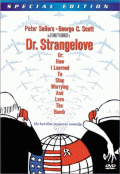 Dr. Strangelove ehk kuidas ma lõpetasin muretsemise ja õppisin armastama pommi